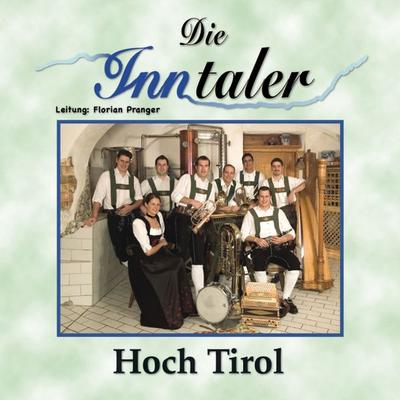 Hoch Tirol - Inntaler, CD, 9003549530183