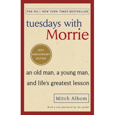 Tuesdays With Morrie, Taschenbuch von Mitch Albom, Little, Brown and Company, 978-0-7515-6957-5