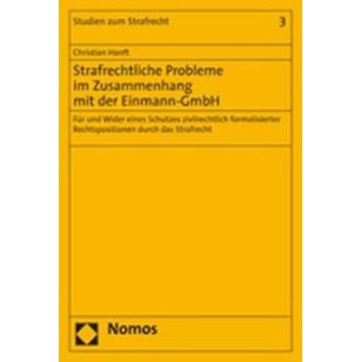 Strafrechtliche Probleme im Zusammenhang mit der Einmann-GmbH, Taschenbuch von Christian Hanft, Nomos, 978-3-8329-1965-8