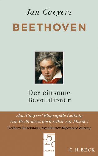 Jan Caeyers - Beethoven: Der einsame Revolutionär - Preis vom 06.10.2026 07:26:00 h