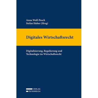 Digitales Wirtschaftsrecht, Gebundene Ausgabe von , Verlag Österreich, 978-3-7046-9732-5