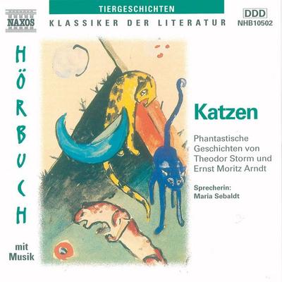 Katzen - Ernst Moritz Arndt,Theodor Storm, Audio, 4056198009444