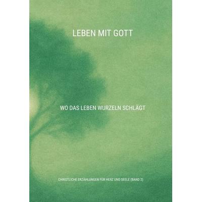 Leben mit Gott, Gebundene Ausgabe von Toilettenkönig, Tredition, 978-3-384-60207-7