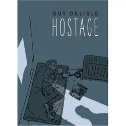 Hostage, Comics + Manga von Guy Delisle, Helge Dascher