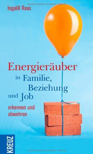 Ingalill Roos - Energieräuber in Familie, Beziehung und Job erkennen und abwehren - Preis vom 19.10.2026 19:33:35 h