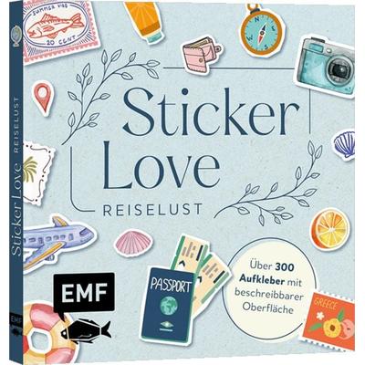 Sticker Love: Reiselust – Über 300 Etiketten und Aufkleber mit beschreibbarer Oberfläche