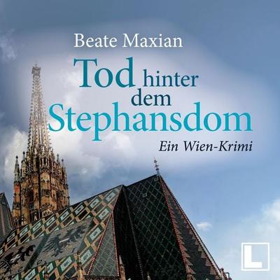 Tod hinter dem Stephansdom: Ein Wien-Krimi - Beate Maxian, Audio, 4255674811773