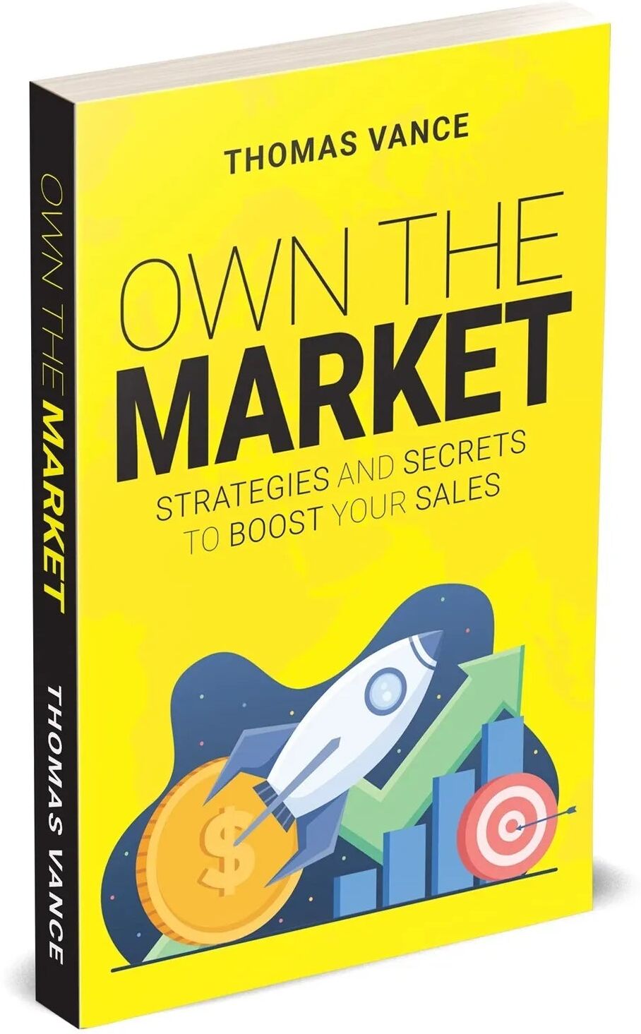 Rupa Publications India Own the Market: Strategies And Secrets To Boost Your Sales by Thomas Vance - Paperback Business & Sales Strategy Book - Rupa Publications