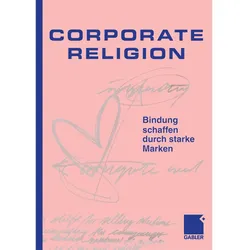 Corporate Religion, Fachbücher von Jesper Kunde