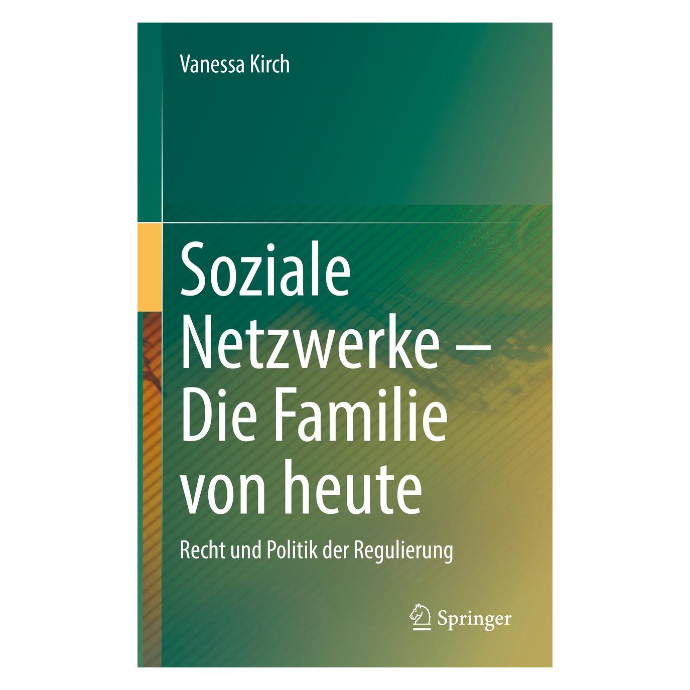 Springer Soziale Netzwerke - Die Familie von heute (Deutsch, Vanessa Kirch, 2022) (9783031169441)