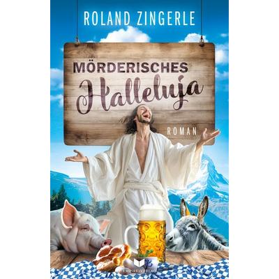 Mörderisches Halleluja, Taschenbuch von Roland Zingerle, Nova MD, 978-3-690-28346-5