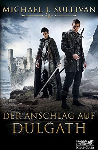 Sullivan, Michael J. - Der Anschlag auf Dulgath (Riyria-Chroniken, Bd. 3): Die Riyria-Chroniken 3 - Preis vom 12.10.2026 11:37:12 h