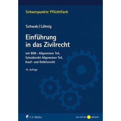 Einführung in das Zivilrecht, Taschenbuch von Dieter Schwab,Martin Löhnig, C.F. Müller