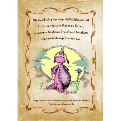 Die Geschichte der Kriechhilde Schnacklfuß, Taschenbuch von Mic Hunger, Epubli, 978-3-7485-2683-4