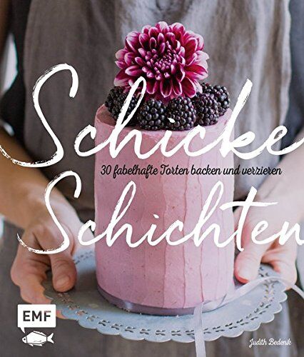 Judith Bedenik - Schicke Schichten: Fabelhafte Torten backen und verzieren - Preis vom 09.10.2026 07:28:09 h