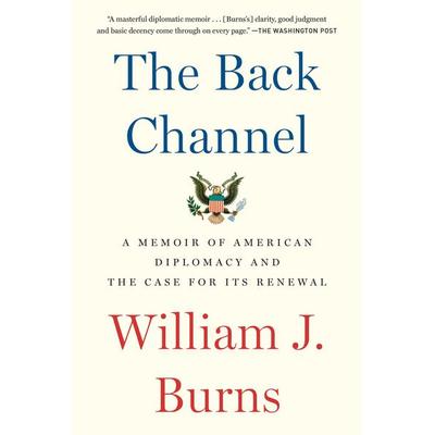 The Back Channel, Taschenbuch von William J. Burns, Random House N.Y., 978-0-525-50888-5