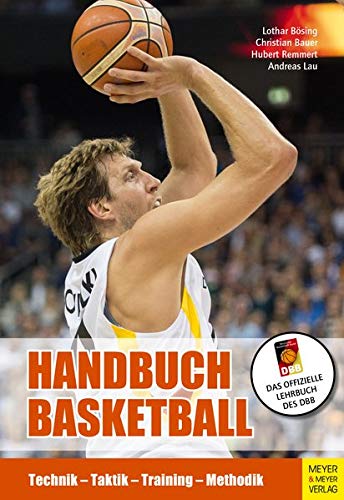Lothar Bösing - Handbuch Basketball: Technik - Taktik - Training - Methodik - Preis vom 10.10.2026 11:48:34 h