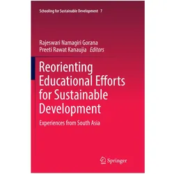 Reorienting Educational Efforts for Sustainable Development, Fachbücher von Rajeswari Namagiri Gorana, Preeti Rawat Kanaujia