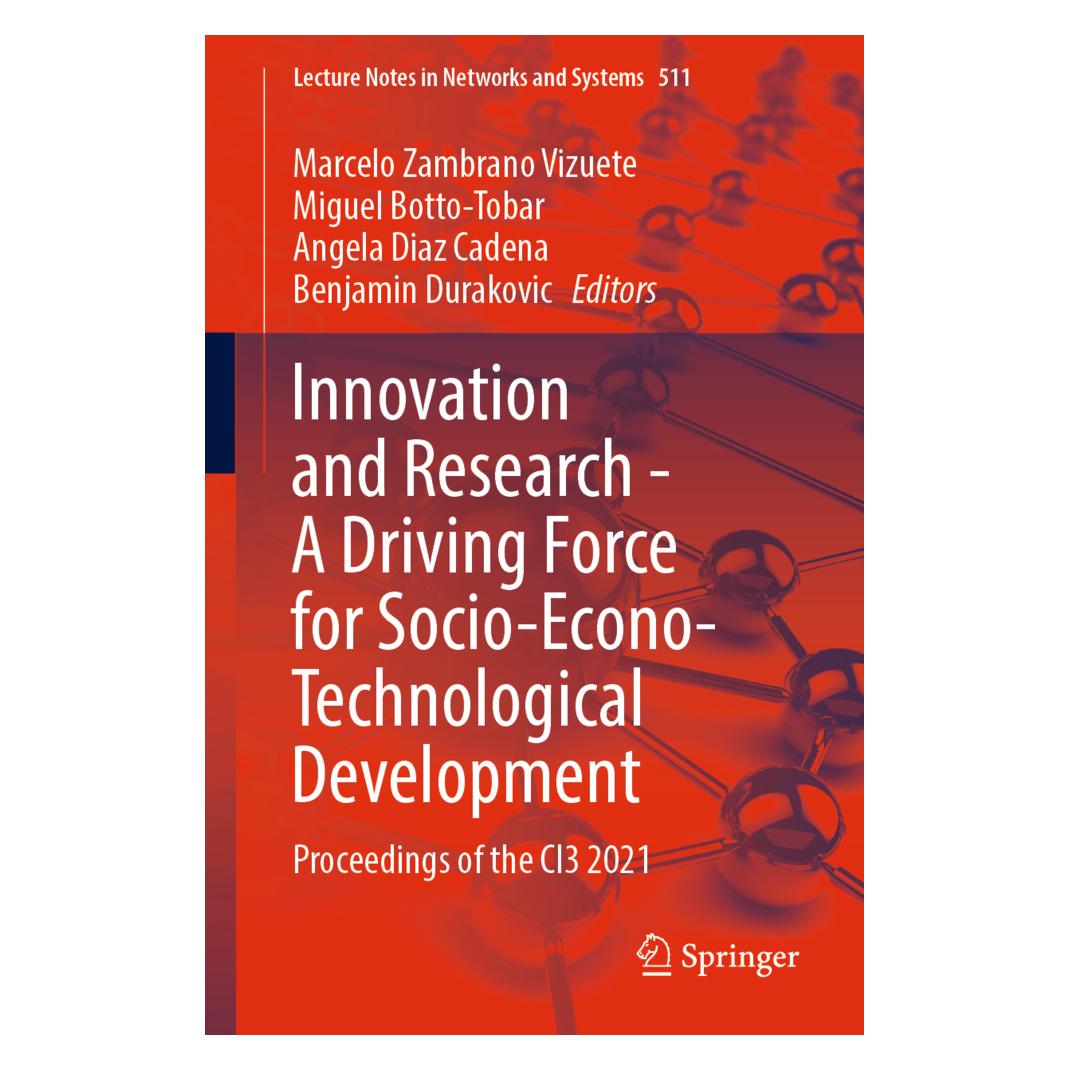 Springer Innovation and Research - A Driving Force for Socio-Econo-Technological Development (Englisch, Softcover, Angela Diaz Cadena, Benjamin Durakovic, Marcelo Zambrano Vizuete, Miguel Botto-Tobar) (56864337)
