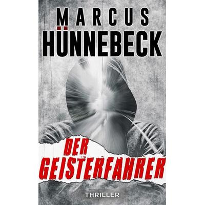 Der Geisterfahrer, Taschenbuch von Marcus Hünnebeck, Belle Époque, 978-3-96357-142-8
