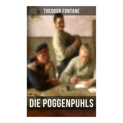 Die Poggenpuhls, Taschenbuch von Theodor Fontane, Musaicum Books, 978-80-272-5842-0