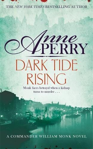 Anne Perry - Dark Tide Rising (William Monk Mystery, Book 24) - Preis vom 02.10.2026 23:42:20 h