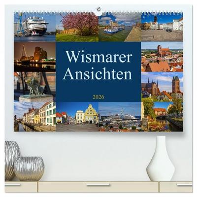 Wismarer Ansichten 2026 (hochwertiger Premium Wandkalender 2026 DIN A2 quer), Kunstdruck in Hochglanz