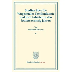 Studien über die Wuppertaler Textilindustrie und ihre Arbeiter in den letzten zwanzig Jahren., Fachbücher von Elisabeth Gottheiner