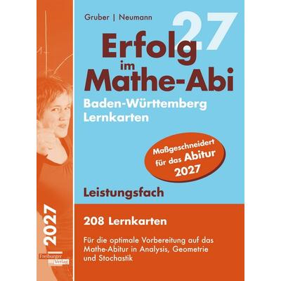 Erfolg im Mathe-Abi 2027, 208 Lernkarten Leistungsfach Allgemeinbildendes Gymnasium Baden-Württemberg, Taschenbuch von Helmut Gruber,Robert Neumann,