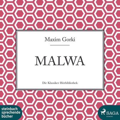 Malwa (Ungekürzt) - Maxim Gorki, Audio, 9783869748856