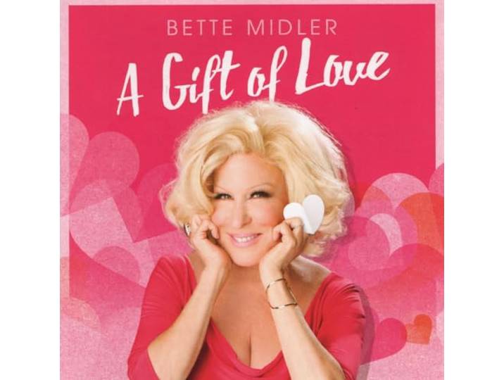 Bette Midler - A Gift Of Love