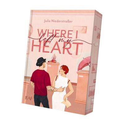 Where I Left My Heart, Taschenbuch von Julia Niederstrasser, LEAF Verlag - Bücherbüchse OHG