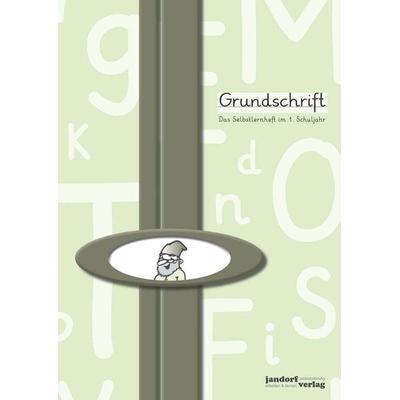 Grundschrift mit Lineatur. Das Selbstlernheft im 1. Schuljahr, Geheftet von Peter Wachendorf, Jandorfverlag KG, 978-3-96081-031-5