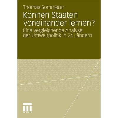 Können Staaten voneinander lernen?, Taschenbuch von Thomas Sommerer, VS Verlag für Sozialwissenschaften, 978-3-531-17292-7