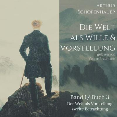 Die Welt als Wille und Vorstellung - Arthur Schopenhauer, Audio, 9783989110854