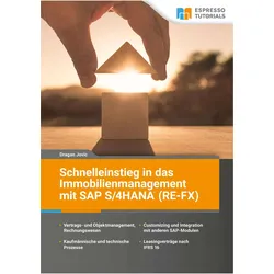 Schnelleinstieg in das Immobilienmanagement mit SAP S/4HANA (RE-FX), Fachbücher von Dragan Jovic