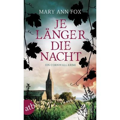 Je länger die Nacht, Taschenbuch von Mary Ann Fox, Aufbau TB, 978-3-7466-3531-6