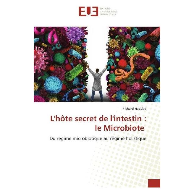 Éditions Universitaires Européennes L'hôte secret de l'intestin : le Microbiote (Weicher Einband) (55870227)