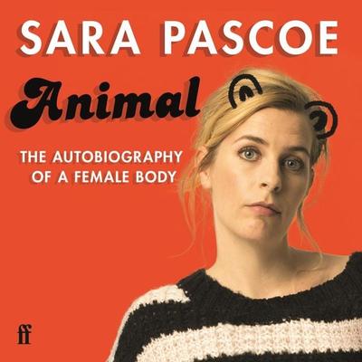 Animal - Sara Pascoe, Audio, 9780571337453