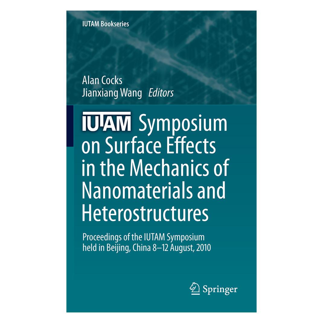 Springer IUTAM Symposium on Surface Effects in the Mechanics of Nanomaterials and Heterostructures (Englisch, Softcover, Alan Cocks, Jianxiang Wang) (55569383)