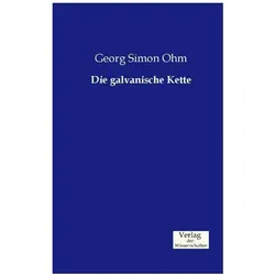 Die galvanische Kette, Fachbücher von Georg S. Ohm