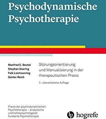 Beutel, Manfred E. - Psychodynamische Psychotherapie: Störungsorientierung und Manualisierung in der therapeutischen Praxis (Praxis der psychodynamischen Psychotherapie – ... tiefenpsychologisch fundierte Psychotherapie) - Preis vom 09.10.2026 07:28:09 h