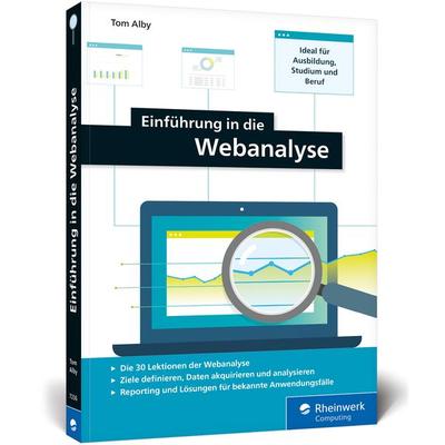 Einführung in die Webanalyse, Gebundene Ausgabe von Tom Alby, Rheinwerk