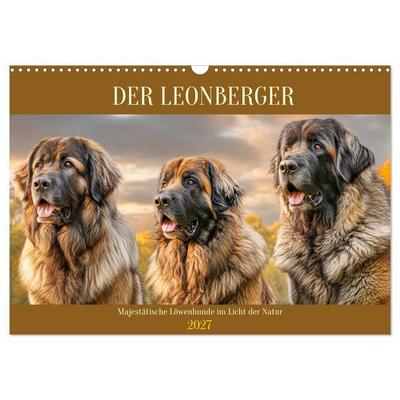 Der Leonberger. Majestätische Löwenhunde im Licht der Natur (Wandkalender 2027 DIN A3 quer), CALVENDO Monatskalender