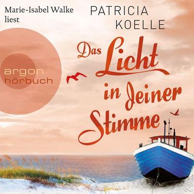 Das Licht in deiner Stimme - Patricia Koelle, Audio, 9783732414154