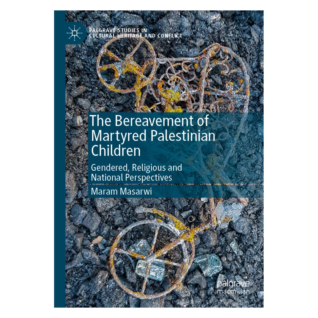Springer The Bereavement of Martyred Palestinian Children (Englisch, Softcover, Maram Masarwi) (56164723)