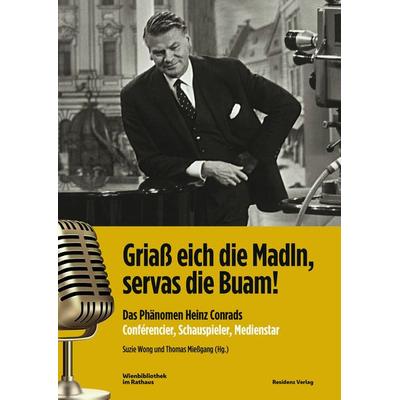 Griaß eich die Madln, servas die Buam!, Gebundene Ausgabe von , Residenz, 978-3-7017-3532-7