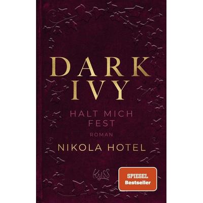 Dark Ivy – Halt mich fest, Taschenbuch von Nikola Hotel, Rowohlt Taschenbuch