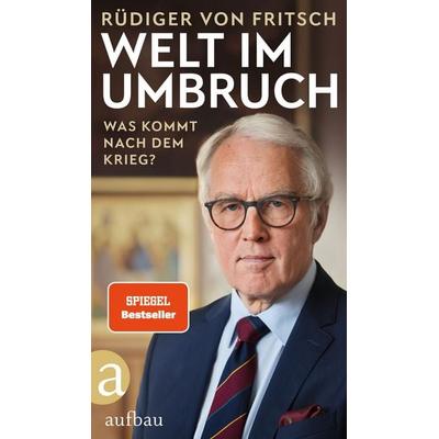 Welt im Umbruch – was kommt nach dem Krieg?, Taschenbuch von Rüdiger Fritsch, Aufbau