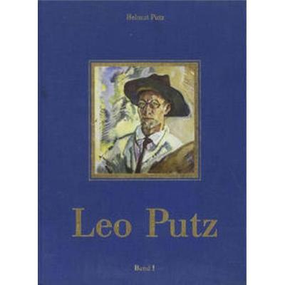 Leo Putz 1869-1940, Gebundene Ausgabe von Helmut Putz, Kastner, 978-3-9803518-1-2